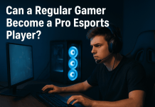 Can a Regular Gamer Become a Pro Esports Player? Can a Regular Gamer Become a Pro Esports Player