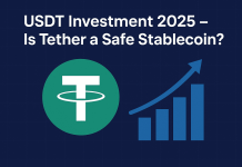 USDT Investment 2025 – Is Tether a Safe Stablecoin