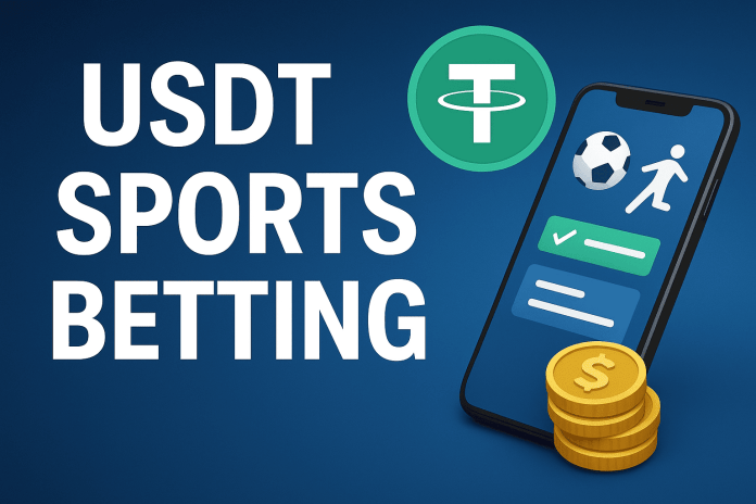USDT Sports Betting – Why Tether Is the Future of Online