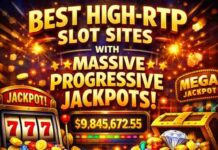 Best High-RTP Slot Sites with Massive Progressive Jackpots